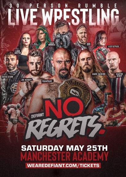 Defiant Wrestling Presents No Regrets taking place at Manchester Academy 2
