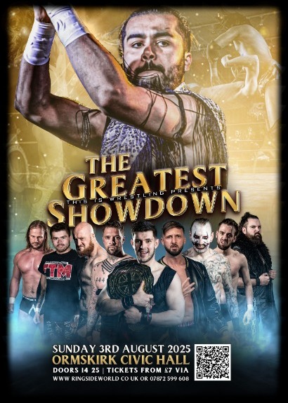 This Is Wrestling Presents The Greatest Showdown taking place at Ormskirk Civic Hall